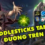 Giải mã Fiddlestick đường trên – Có thực sự mạnh đến như vậy? cách chơi fiddlestick đường trên