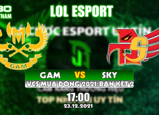 Nhận định GAM và SKY ở Bán kết VCS Mùa Đông 2021