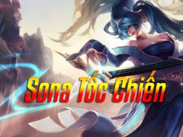 Cách lên đồ Sona tốc chiến – Cách chơi Sona chi tiết nhất