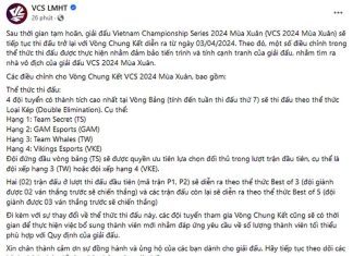 Vòng playoffs VCS Mùa Xuân 2024 sẽ diễn ra bình thường