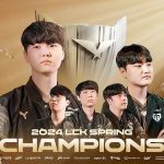 Lịch thi đấu LCK Mùa Xuân 2024: Gen.G vô địch, T1 thất bại